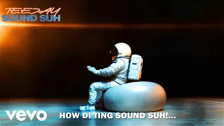 Teejay, QME - Sound Suh (Lyric Video)