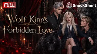 【FULL】Her Evil Fiancé Betrayed Her—Now the Ruthless Alpha Will Never Let Her Go!