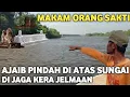 Lagu Merinding !! Makam Orang Sakti Ajaib Pindah Tempat Di Atas Sungai Dijaga Kera Jelmaan