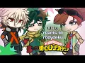 MHA (My Hero Academia) reacts to RodyDeku !! // (set speed to 1.75x or 2￼x)
