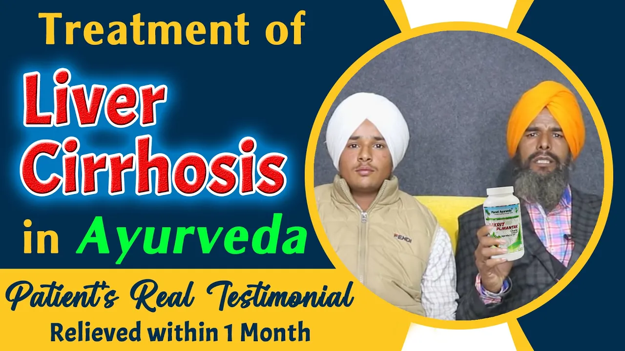 Watch Video Treatment of Liver Cirrhosis in Ayurveda with Herbal Remedies