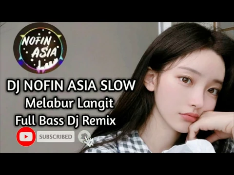 Download MP3 dj langit🎵 dj nofin asia full album mp3 🎵 dj slow