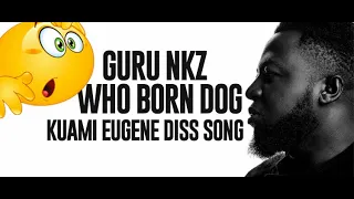 beef oooooooo beeef listen to gurus diss song to kuami eugene mad ooo