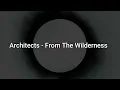 Architects - From The Wilderness | Legendado