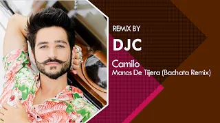 Download Camilo - Manos De Tijera (Bachata Remix DJC) MP3