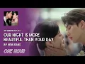Our Night Is More Beautiful Than Your Day By New Jeans | ONE HOUR | My Demon OST PT. 1