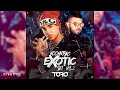 Exotic Music 👑 Ft. Toro - Eccentric Set Vol 2 (Audio Oficial)
