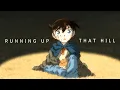 Running Up That Hill Shinichi Kudo Detective Conan AMV