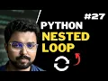27 Nested loops in Python Python for Beginners Full Course