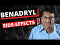 Benadryl long term side effects I WISH I had KNOWN