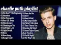 Lagu Best of Charlie Puth – 2024 Hits Compilation | Full Album Experience