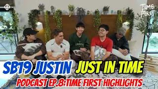 justin highlights time first podcast ep 8