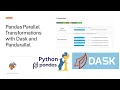 Pandas Parallel Transformations with Dask and Pandarallel