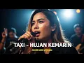 Lagu TAXI - HUJAN KEMARIN  (COVER ROCK BY DARUNG_KA)