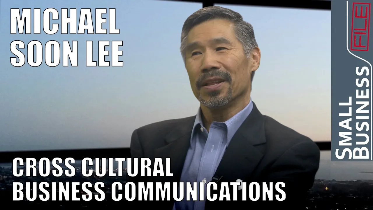 Cross Cultural Business Communication with Michael Soon Lee