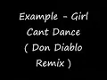 Example - Girl Can't Dance Don Diablo Remix