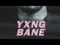 Exclusive Yxng Bane  Vroom Vroom