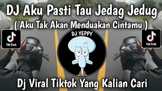 dj aku pasti tau jedag jedug tiktok aku tak akan menduakan cintamu slama kau tak duakan aku