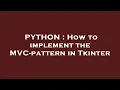 PYTHON How to implement the C-pattern in Tkinter