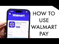 How To Use Walmart Pay 2025