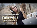Lagu DJ MINANG TERBARU X TETEH THATA - TALAMBEK JADI NAK DARO FT. SAZQIA RAYANI