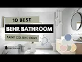 10 Best Behr Bathroom Paint Colors Ideas Trending Timeless Shades
