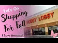 Let s Go Shopping for Fall Hobby Lobby Fun