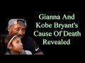 Gianna And Kobe Bryant s Cause Of Death Revealed After Nearly 4 Months