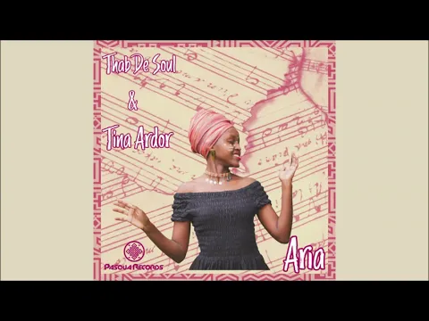 Download MP3 Thab De Soul & Tina Ardor - Aria