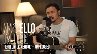marcello tahitoe pergi untuk kembali unplugged