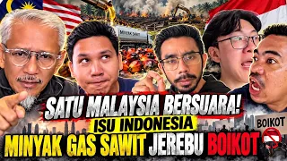 Satu Malaysia Bersuara Isu Indonesia Minyak Gas Sawit Jerebu Boikot, Sekali Tengok Apa Yang Berlaku!