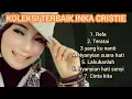 Download Lagu KOLEKSI LAGU PILIHAN INKA CRISTIE