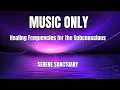 Blissful Soundscapes - MUSIC ONLY