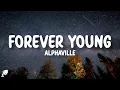 Download Lagu Alphaville - Forever Young (Lyrics)