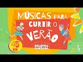 Download Lagu Palavra Cantada | ☀️ Músicas para curtir o VERÃO ☀️|  45 minutos