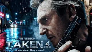  taken 4 2026 liam neeson returns as bryan mills