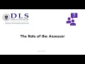 Role of the Assessor