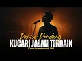 Lagu PANCE PONDAAG - KUCARI JALAN TERBAIK | Cover by Metamusic Version| Cover by Metamusic Version