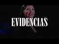 Ana Gabriel - Evidencias (LETRA)