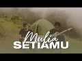 Mulia SetiaMu (NP 160) - Novian Putra K. \u0026 Joshua James