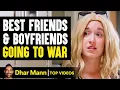 Download Lagu Best Friends And Boyfriends Going To War | Dhar Mann