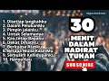TERBARU‼️30 MENIT DALAM HADIRAT TUHAN - DISETIAP LANGKAHKU (NONSTOP)