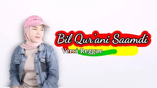 bil qurani saamdi duqtu wala lan atakhala by emil kazah versi reggae video lirik