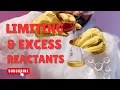 Limiting and Excess Reactants Calculate Mass of Product Formed Chemistry Made Easy
