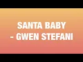 SANTA BABY GWEN STEFANI LYRICS
