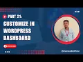 WordPress Bangla Tutorial for Beginners 21 Customize In WordPress Dashboard