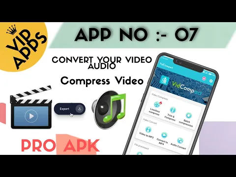Download MP3 VIDEO TO AUDIO CONVERTER || VIDEO COMPRESSR || PRO APK || VIP APPS