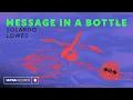 Download Lagu Solardo \u0026 LOWES - Message in a Bottle [Ultra Records]