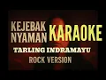 Lagu KARAOKE KEJEBAK NYAMAN VERSI ROCK COVER BY D FACHRI OFFICAL