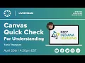 Canvas Quick Checks Using Canvas to Check for Understanding